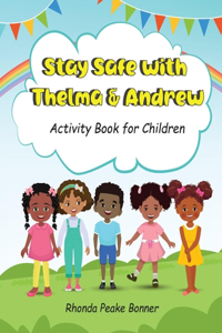 Stay Safe With Thelma & Andrew