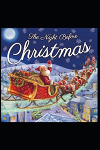 Twas The Night before Christmas(A Visit from St. Nicholas)