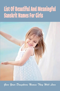 List Of Beautiful And Meaningful Sanskrit Names For Girls