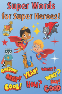 Super Learning for Superheroes