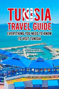 Tunisia Travel Guide