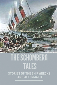 The Schomberg Tales