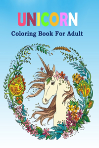 Unicorn Coloring Book For Adult