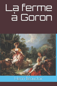 La ferme à Goron