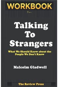 Workbook for Talking To Strangers