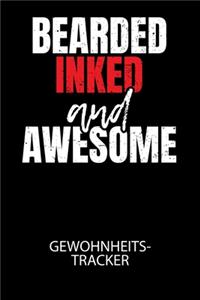 Bearded inked and awesome - Gewohnheitstracker