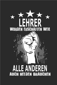 Lehrer wurden erschaffen weil alle anderen auch Helden brauchen