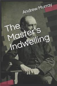 The Master's Indwelling