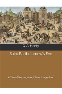 Saint Bartholomew's Eve