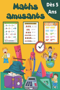 Maths amusants Dès 5 ans