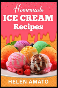 Homemade Ice Cream Recipes