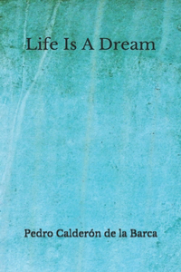 Life Is A Dream
