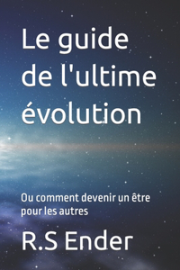 guide de l'ultime évolution