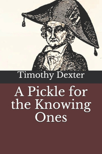 A Pickle for the Knowing Ones