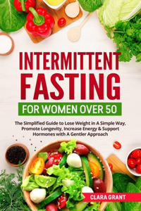 Intermittent Fasting for Women Over 50