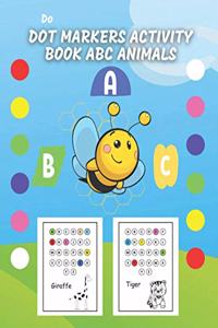 Do Dot Markers Activity Book ABC Animals
