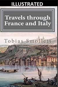 Travels through France and Italy Illustrated