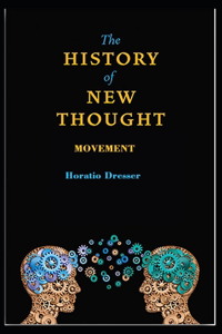 A History of the New Thought Movement