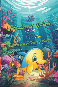 Splashie and the Waves of Wonder