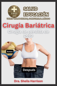 Cirugía Bariátrica (Cirugía de Pérdida de Peso)