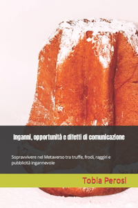 Inganni, opportunità e difetti di comunicazione