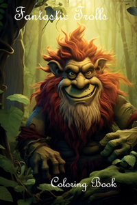 Fantastic Trolls