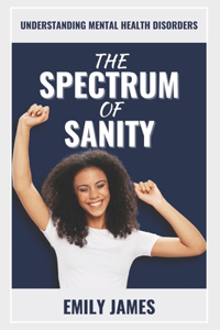 Spectrum of Sanity