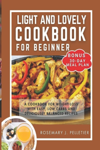 Light and Lovely Cookbook for Beginners