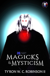 Magicks & Mysticism