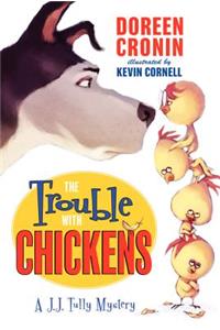 Trouble with Chickens