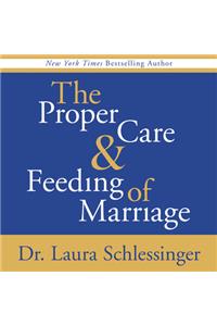 Proper Care and Feeding of Marriage
