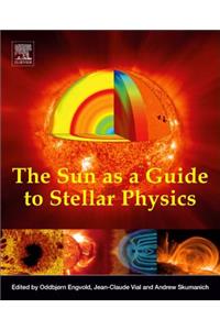 Sun as a Guide to Stellar Physics