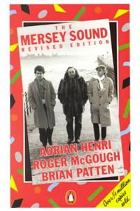 The Mersey Sound: Adrian Henri, Roger McGough and Brian Patten