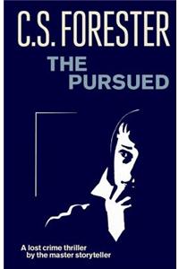 The Pursued