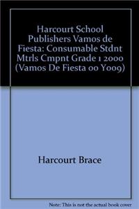 Harcourt School Publishers Vamos de Fiesta: Consumable Stdnt Mtrls Cmpnt Grade 1 2000