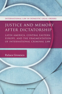 Justice and Memory After Dictatorship