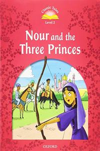 Classic Tales: Level 2: Nour and the Three Princes Audio Pack
