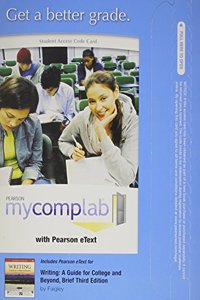 MyLab Composition with Pearson eText -- Standalone Access Card -- for Writing