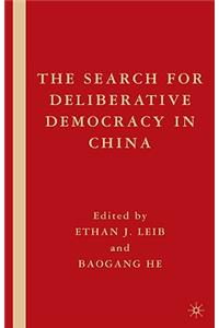 The Search for Deliberative Democracy in China