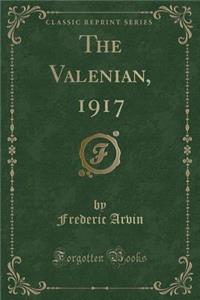 The Valenian, 1917 (Classic Reprint)
