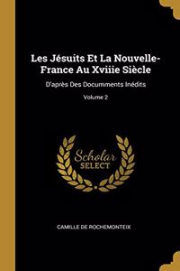 Les Jésuits Et La Nouvelle-France Au Xviiie Siècle