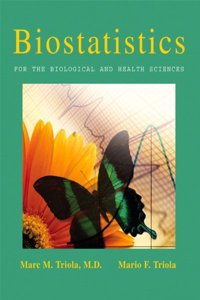 Biostatistics for the Biological and Health Sciences with Statdisk and Student Solutions Manual for Biostatistics for the Biological and Health Scienc