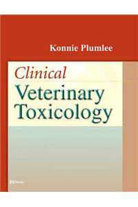 Clinical Veterinary Toxicology - E-Book
