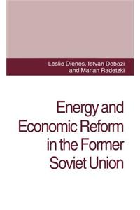 Energy and Economic Reform in the Former Soviet Union