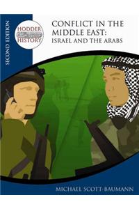 Hodder Twentieth Century History: Conflict in the Middle East: Israel and the Arabs 2nd Edition