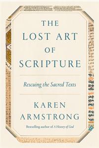 The Lost Art of Scripture: Rescuing the Sacred Texts