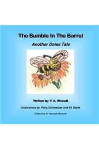 Bumble In The Barrel