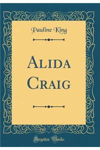 Alida Craig (Classic Reprint)