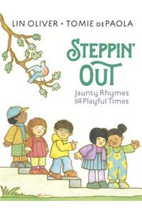 Steppin' Out: Jaunty Rhymes for Playful Times