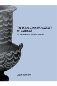 The Science and Archaeology of Materials